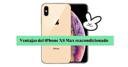 iPhone XS MAX 64GB Clase B (reacondicionado)